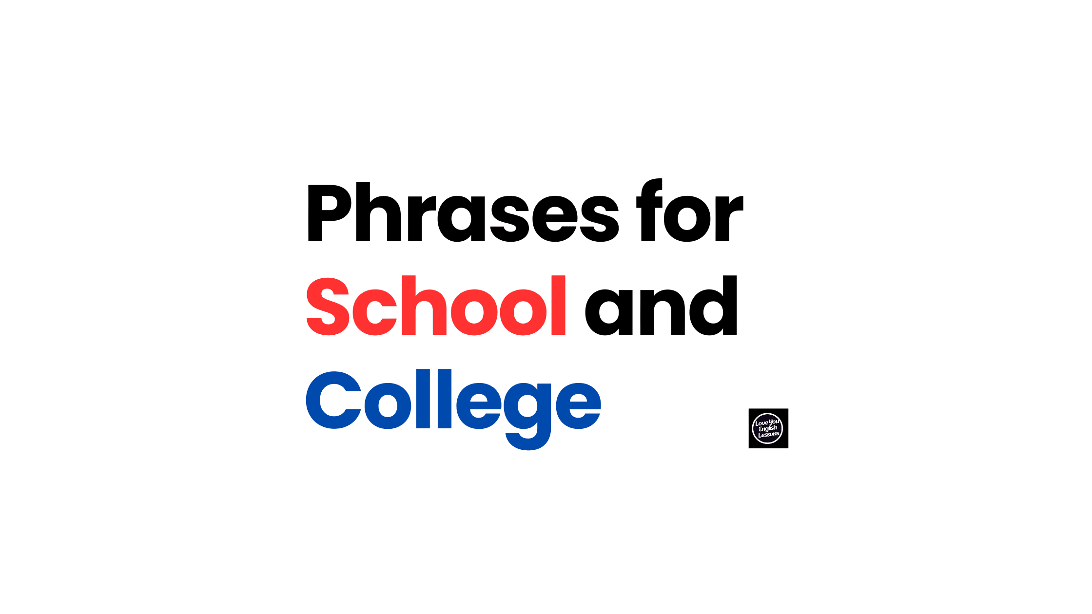 English Phrases for School and College