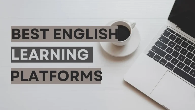 Best English Learning Platforms