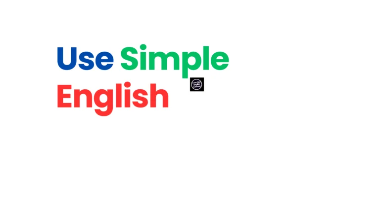 Use simple English in speaking