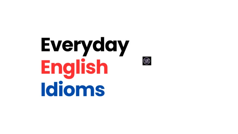Everyday English idioms for practice