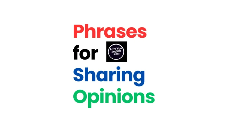 Phrases for sharing opinions