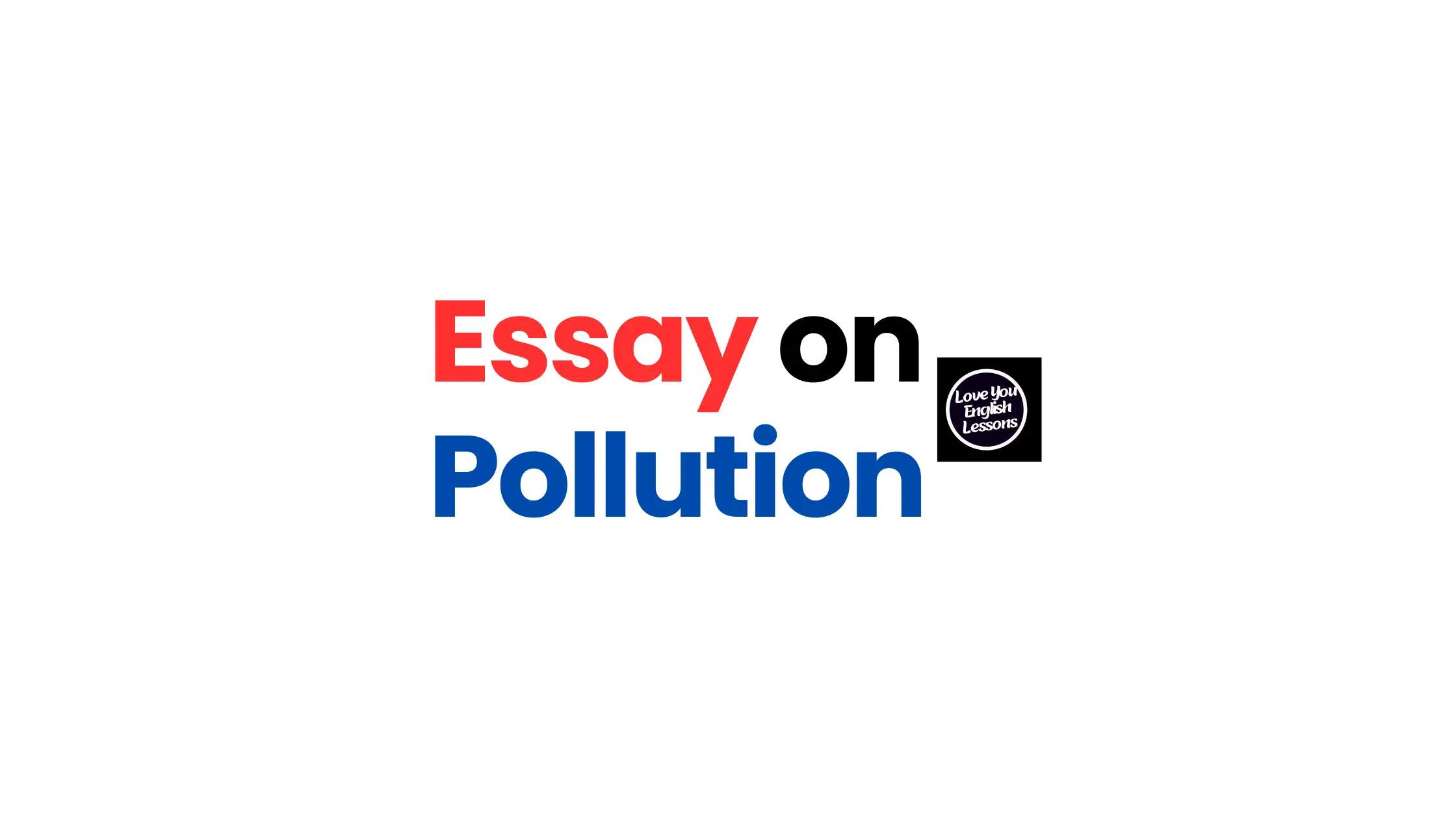 Essay on pollution in English