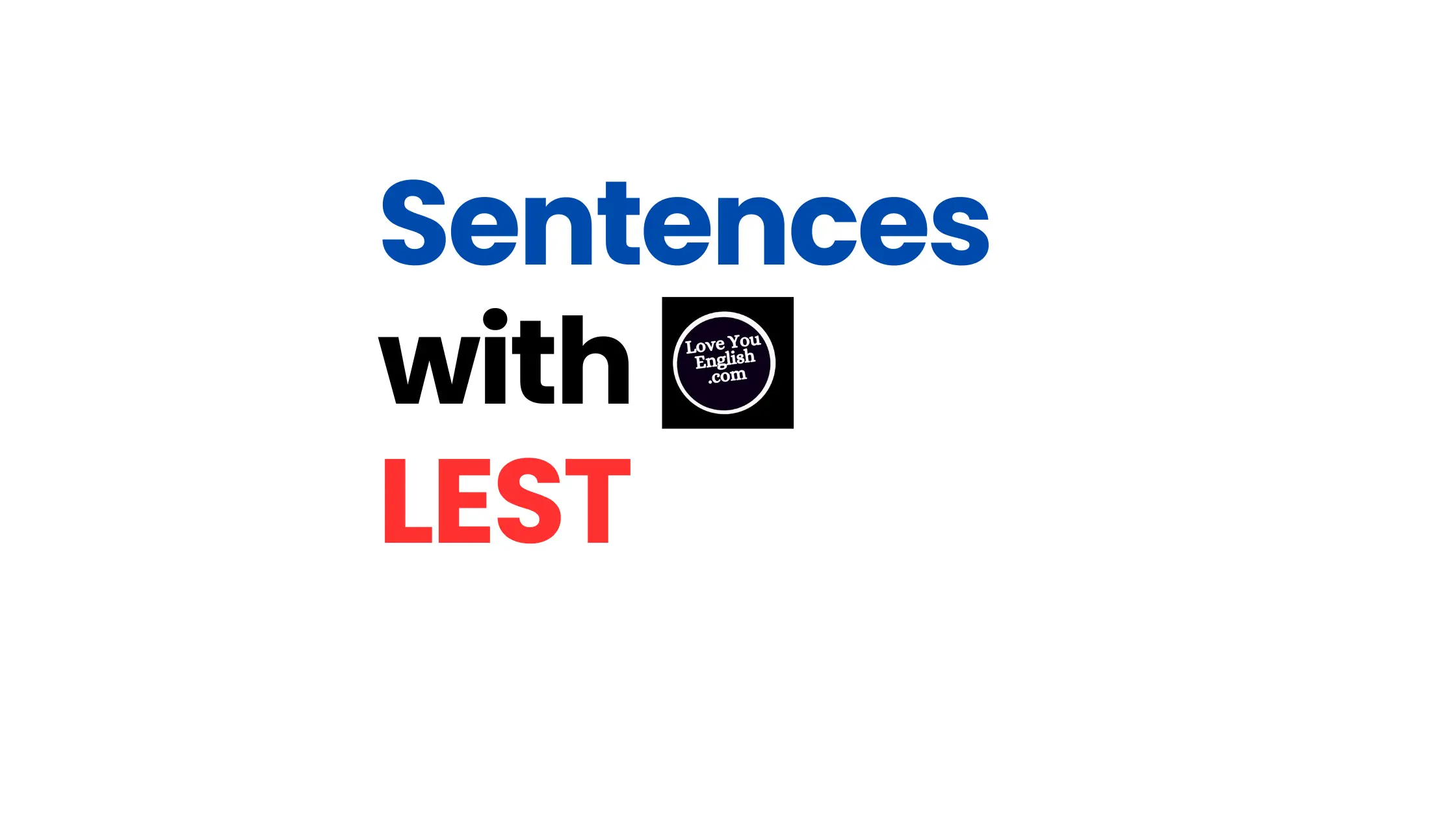 Sentences with "lest"