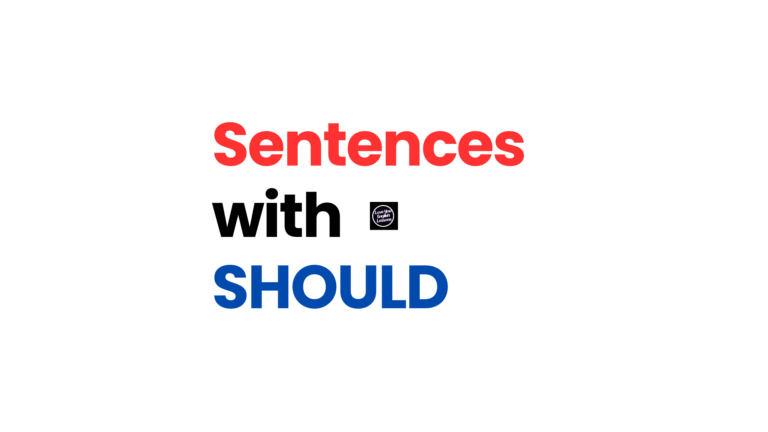 English Sentences with "SHOULD"