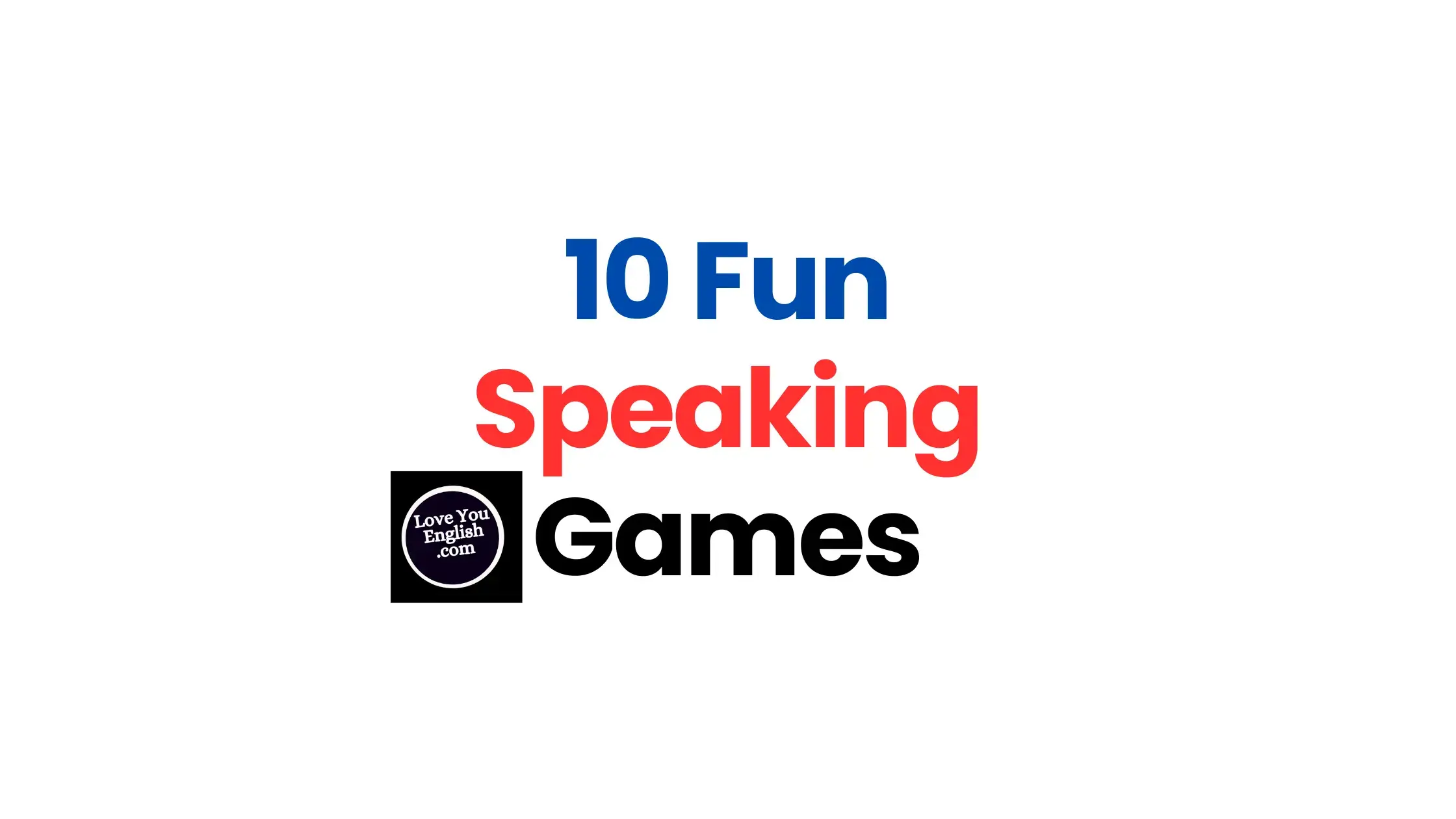 10 Fun English Speaking Games