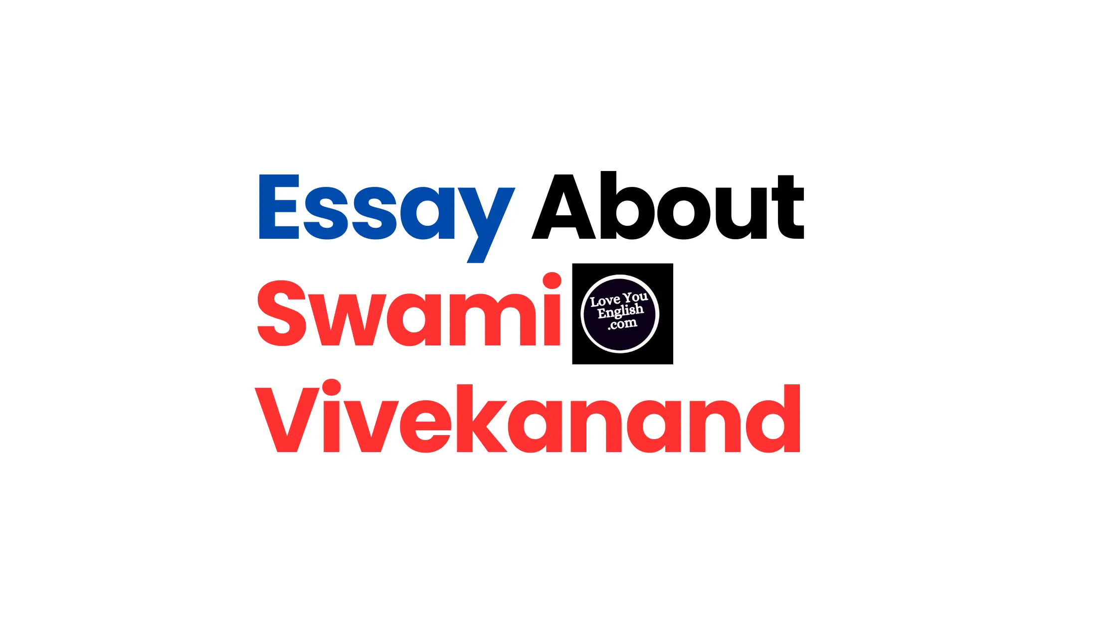 Essay About Swami Vivekanand