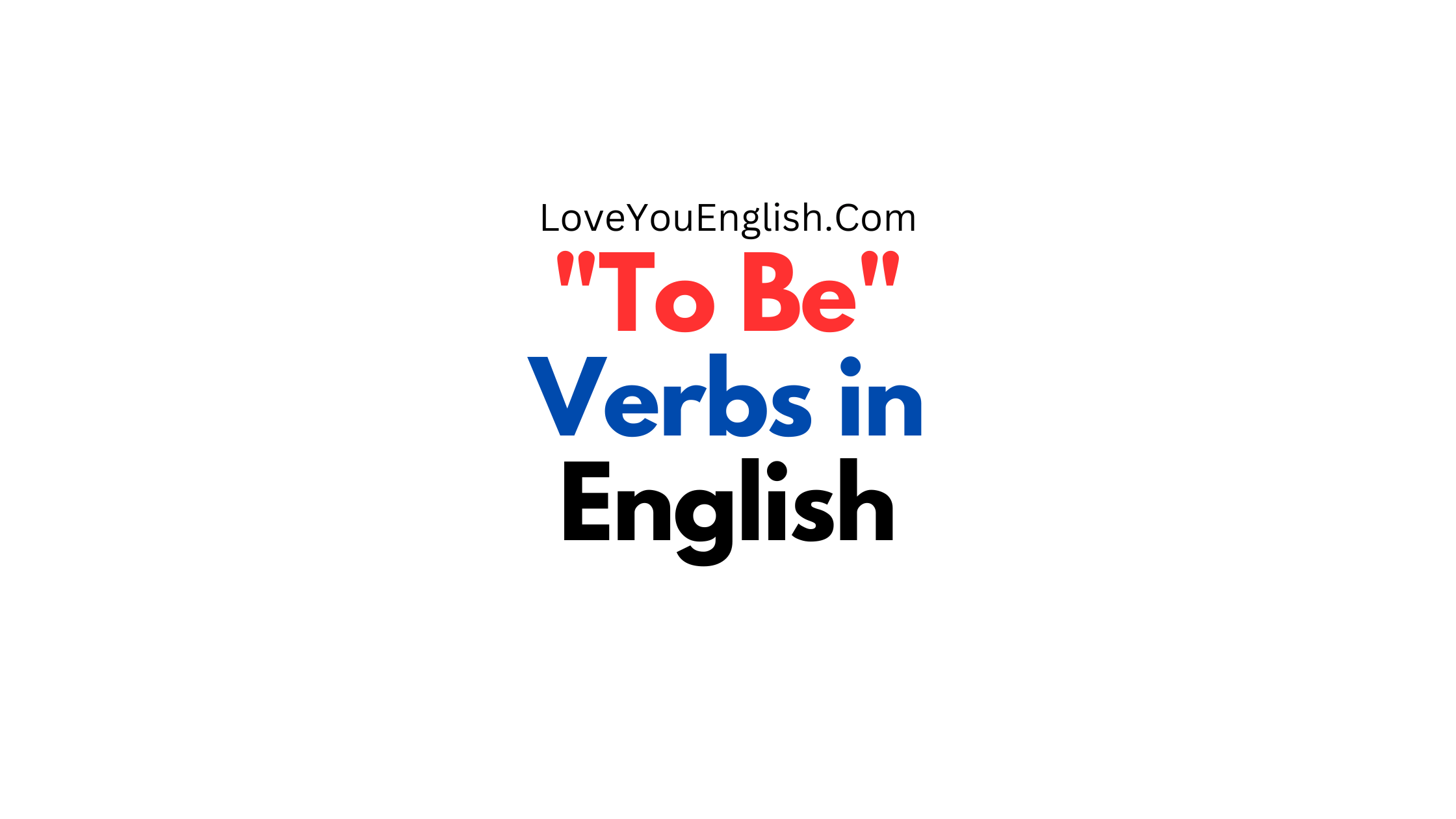 "To Be" Verbs in English