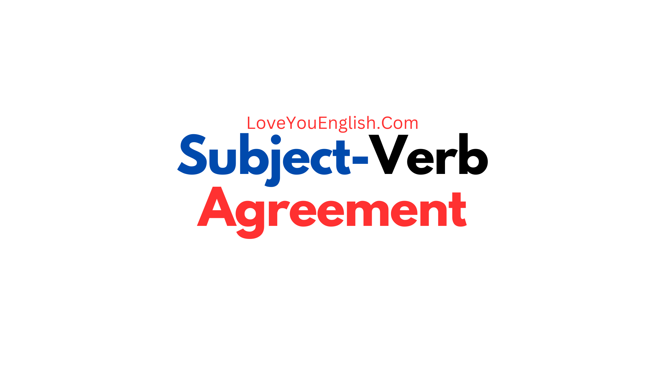 The Importance of Subject-Verb Agreement