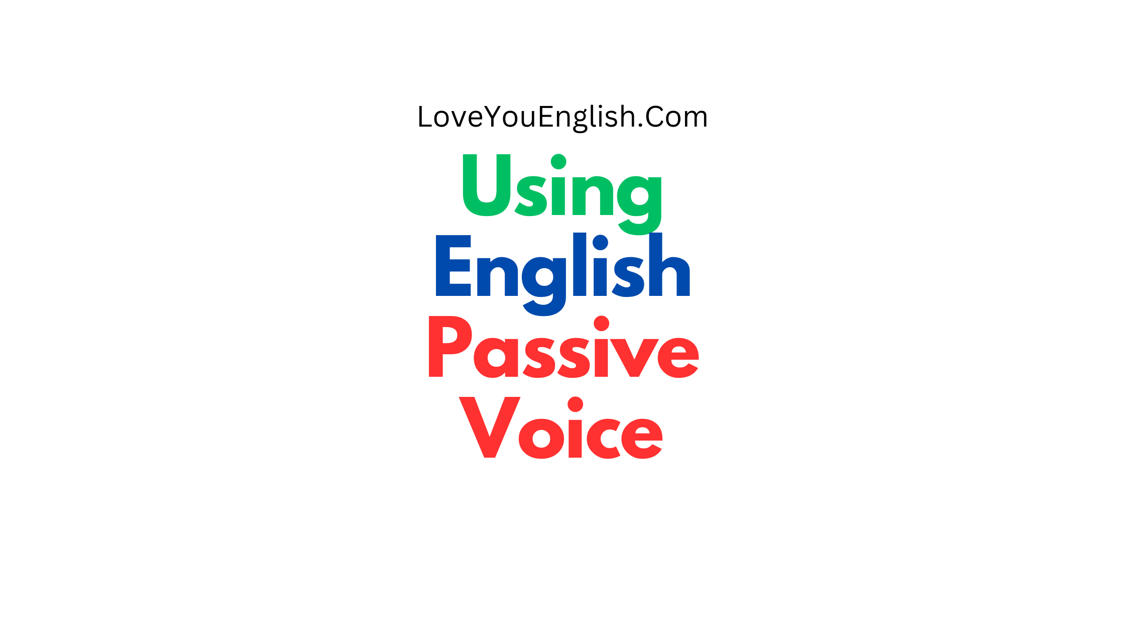 Use the English Passive Voice
