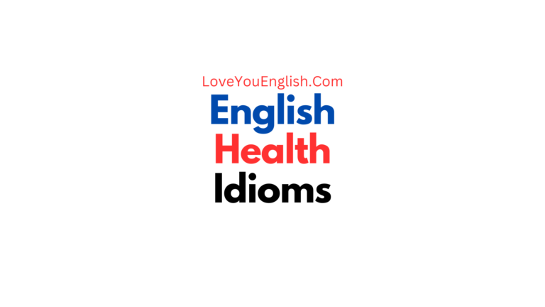 25 Healthy English Idioms to Keep You in Tip-Top Shape