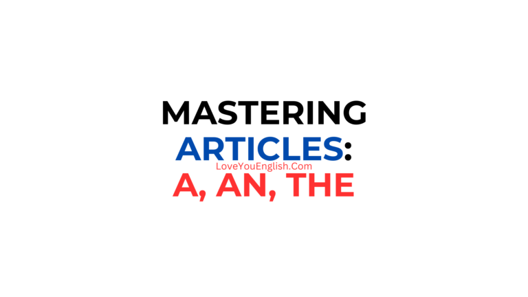 Mastering Articles: A, An, and The