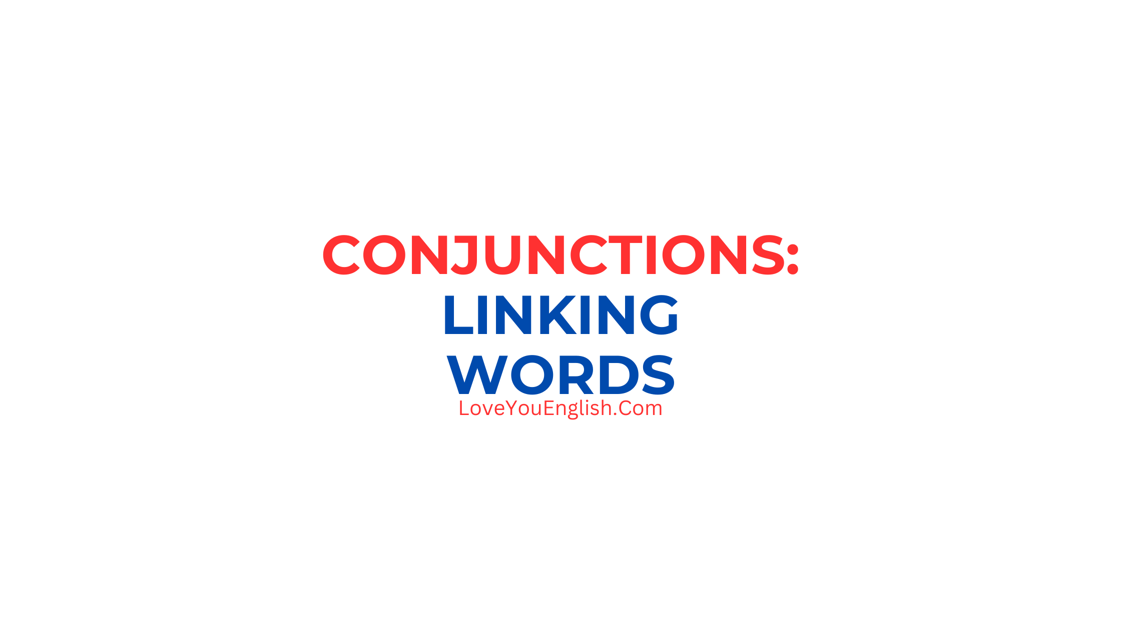 Conjunctions: Linking Words for Powerful Sentences