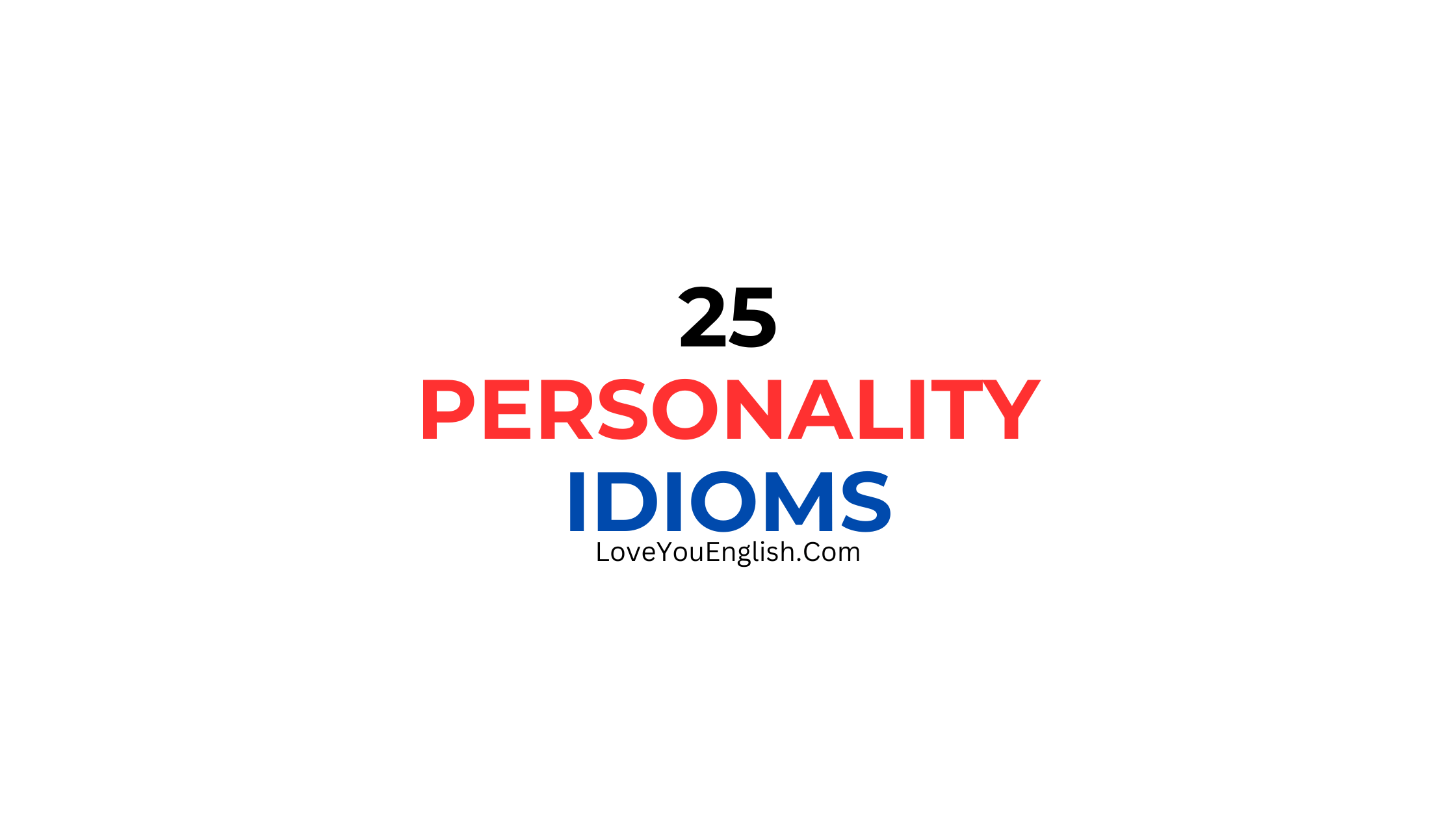 30 Personality Idioms Explained in English
