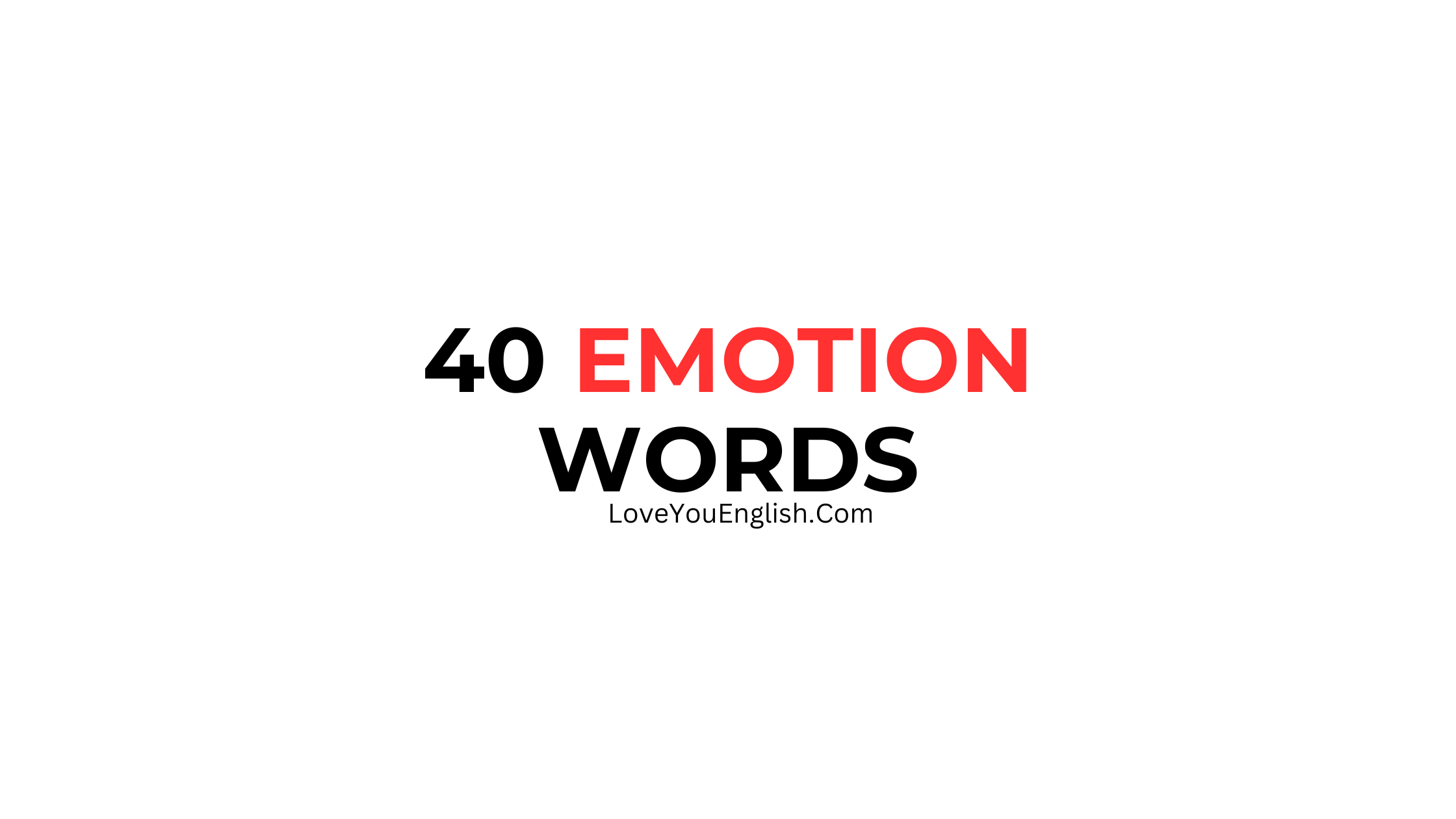 40 emotion words in English