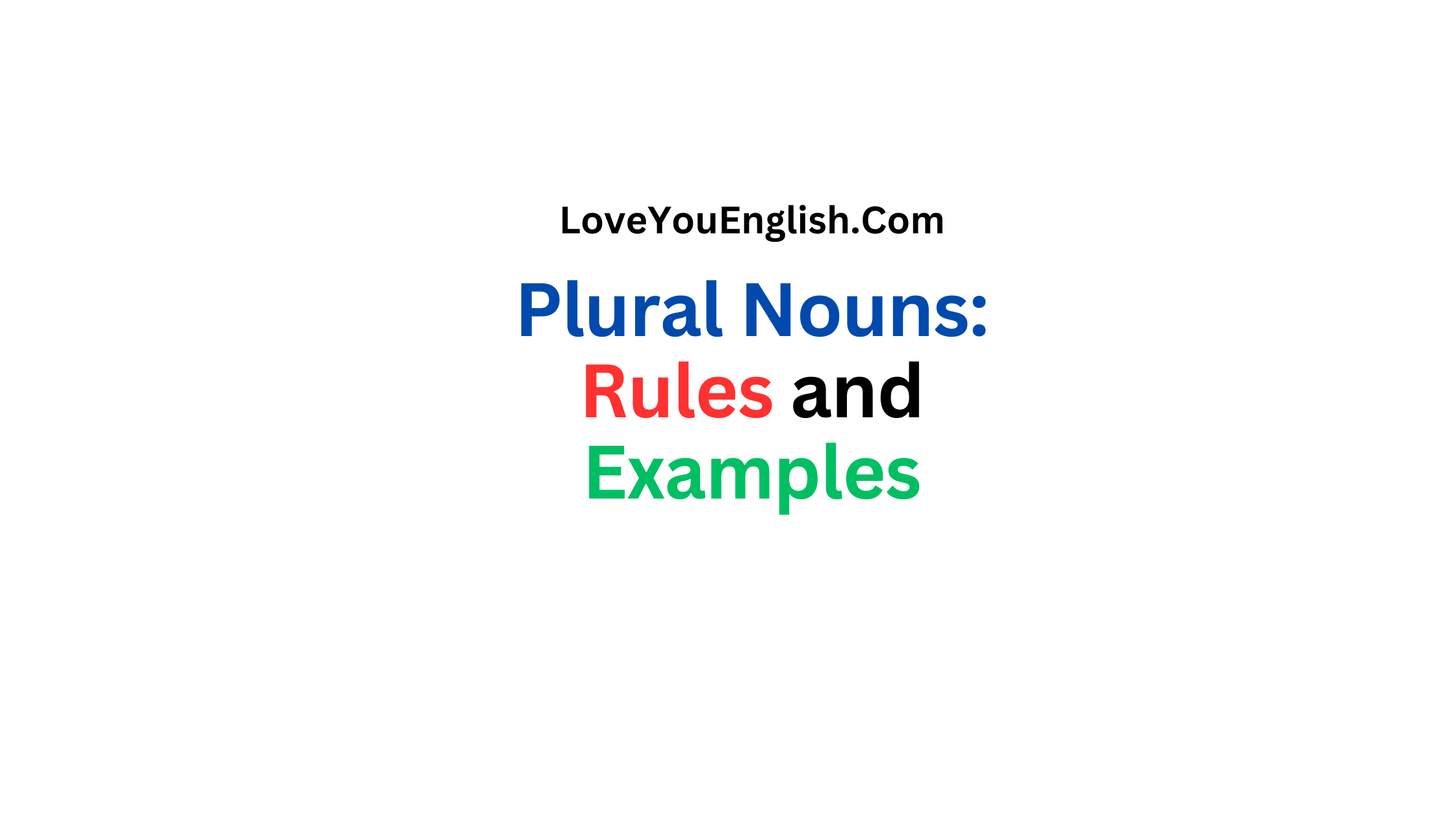 Understanding Plural Nouns: Rules and Examples