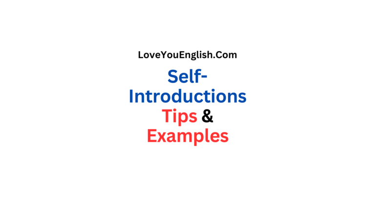 Self-Introductions with Tips and Examples