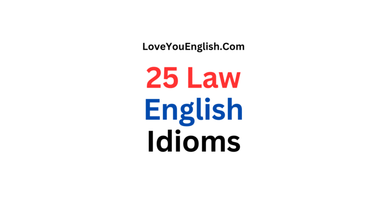 25 Law English Idioms Explained in English