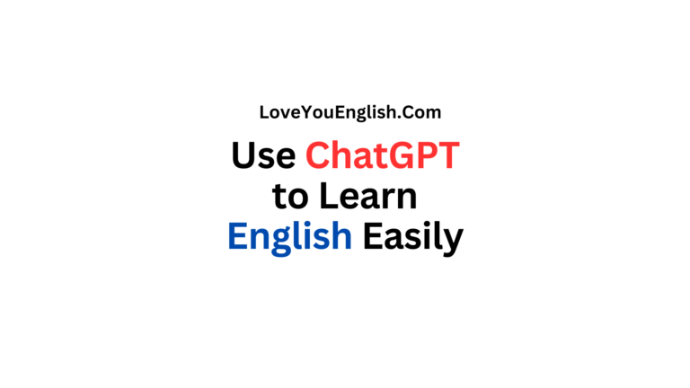 How to Use ChatGPT to Learn English Easily