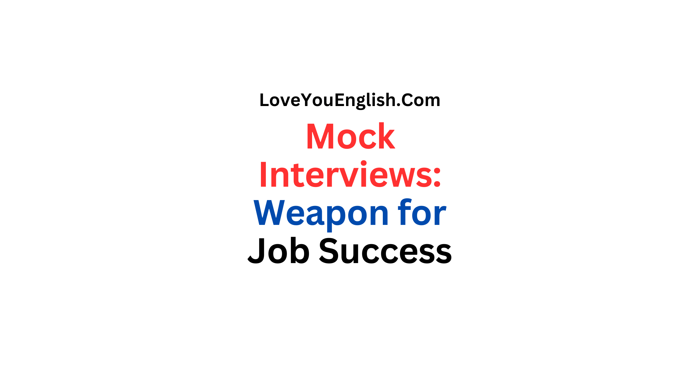 Mock Interviews: Your Secret Weapon for Job Success