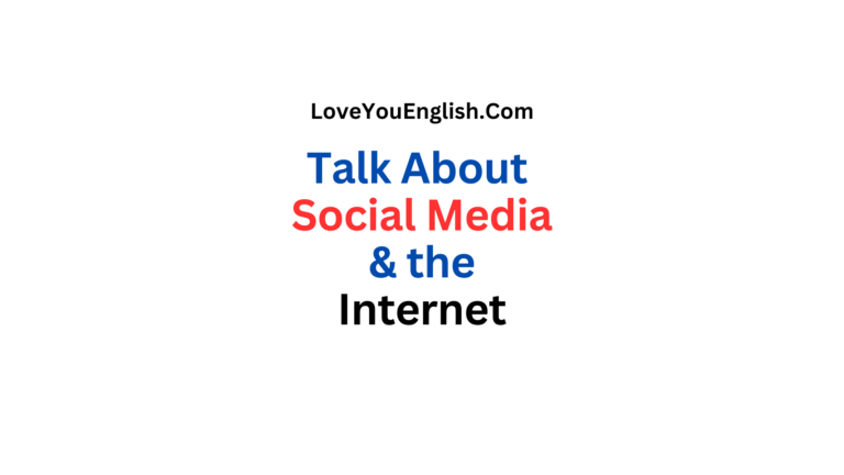 How to Talk About Social Media and the Internet in English