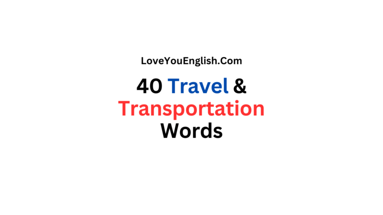 40 Travel and Transportation-Related Words