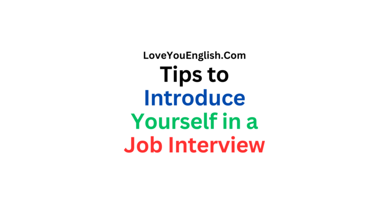 10 Proven Tips to Introduce Yourself in a Job Interview in English