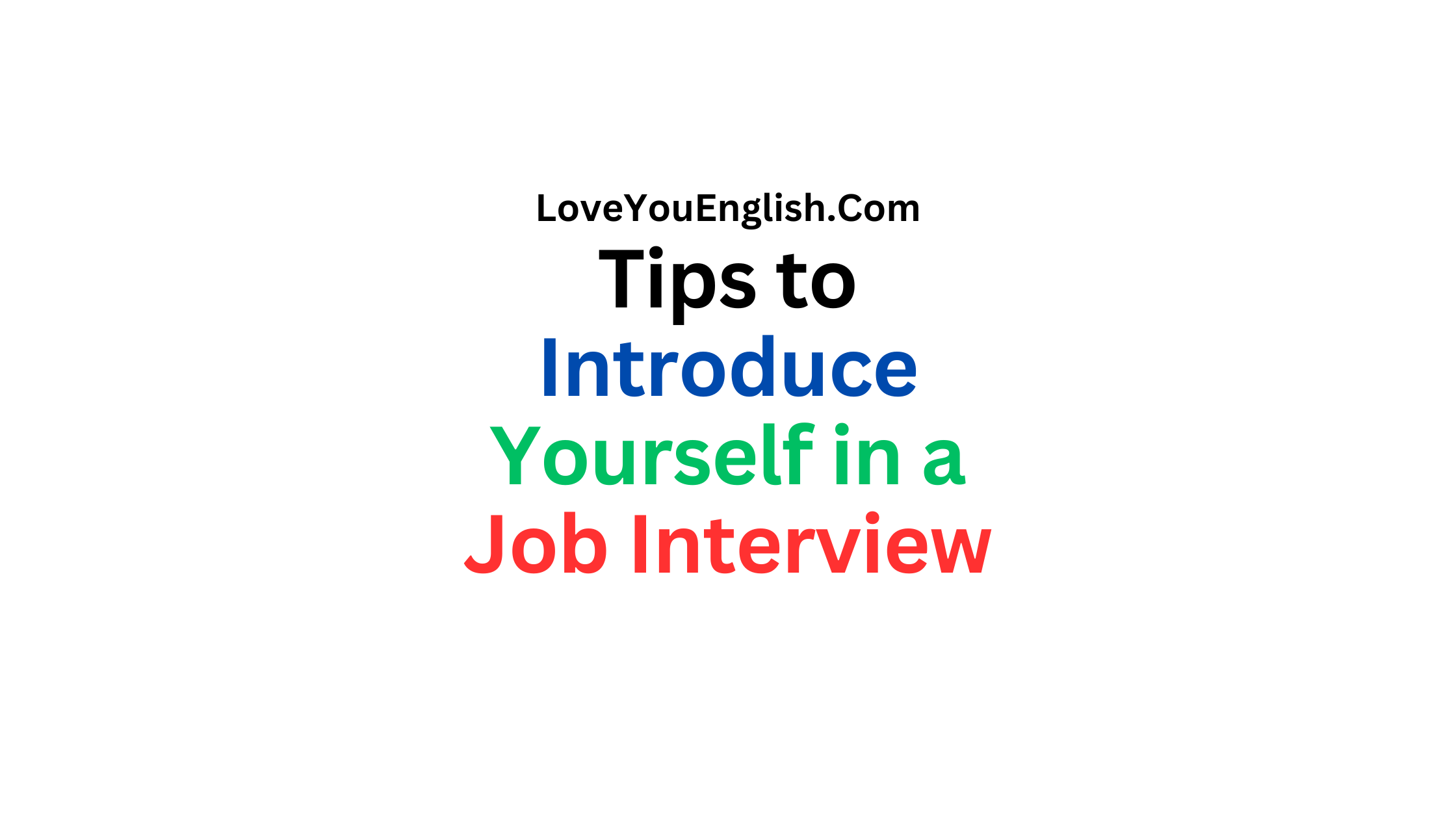 10 Proven Tips to Introduce Yourself in a Job Interview in English