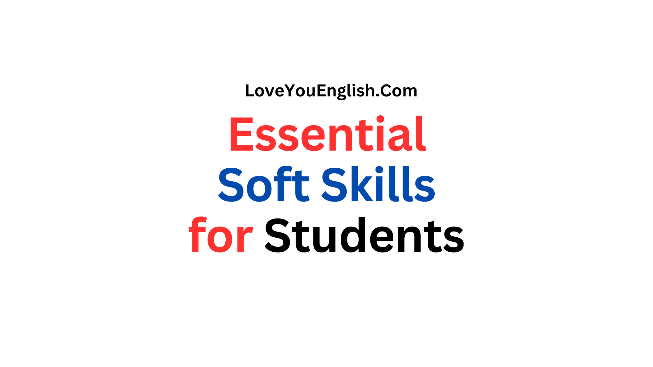 Essential Soft Skills for Students