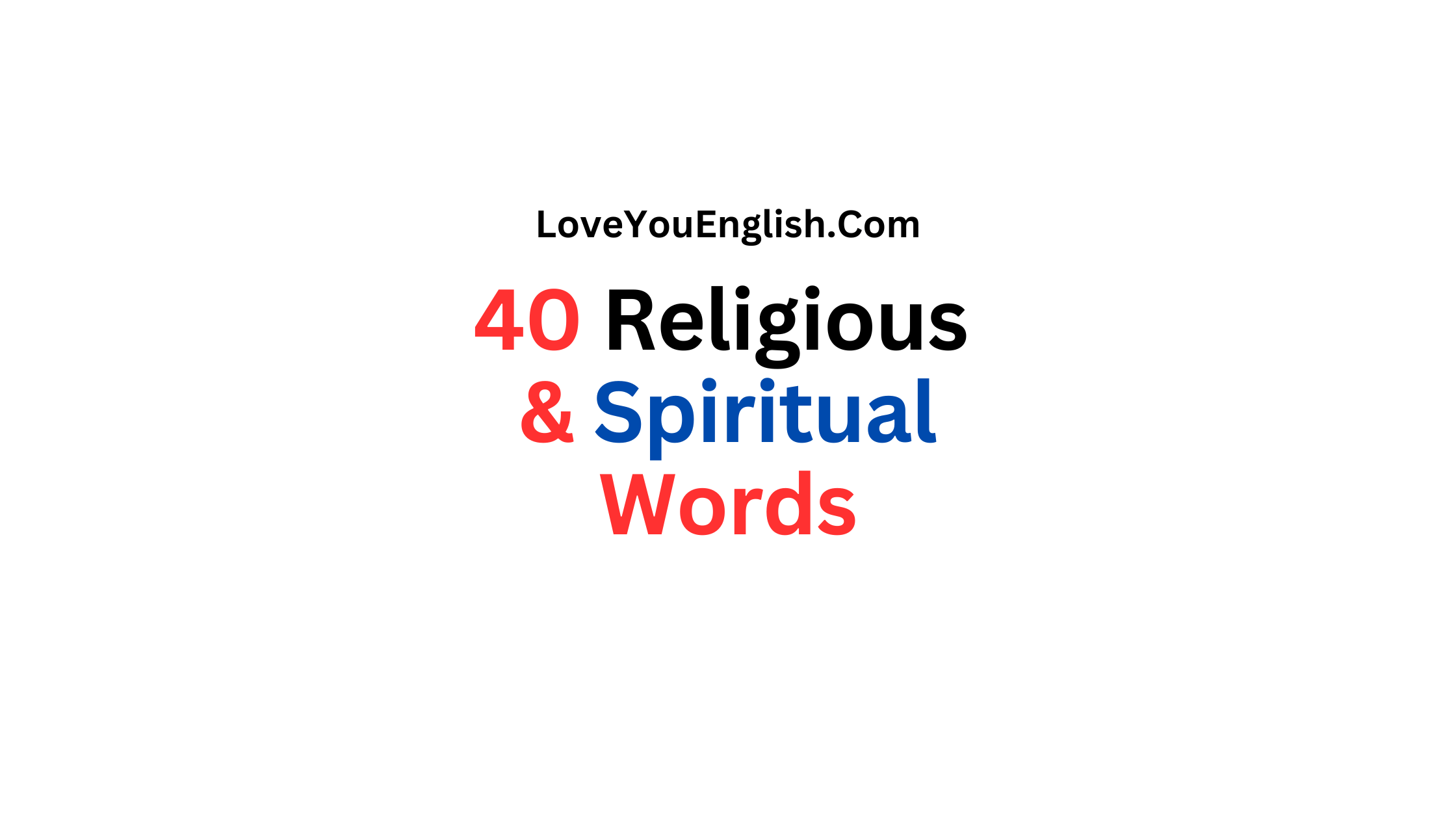 Expand Vocabulary: 40 Common Religious & Spiritual Words