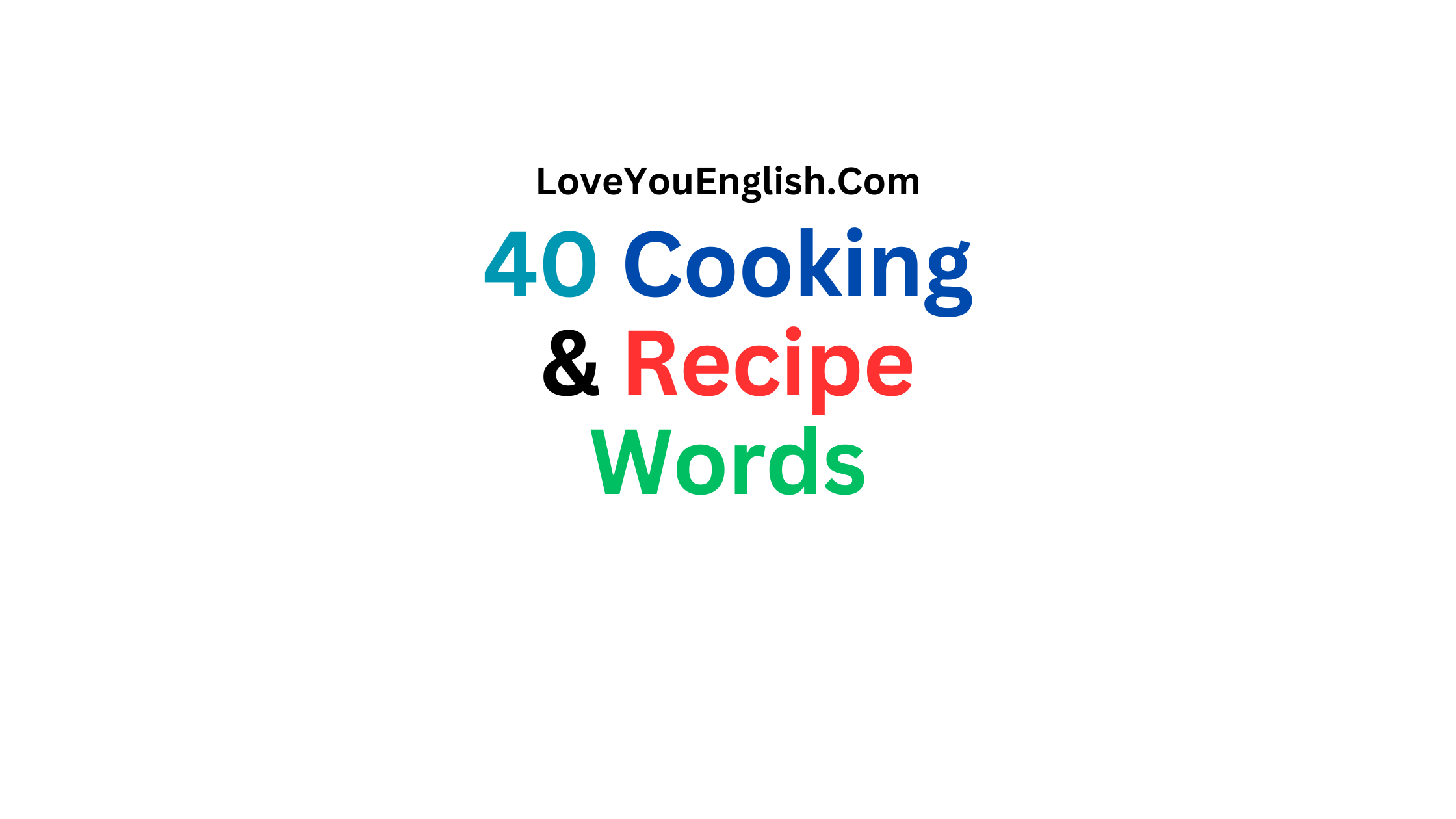 40 Cooking and Recipe-Related Words