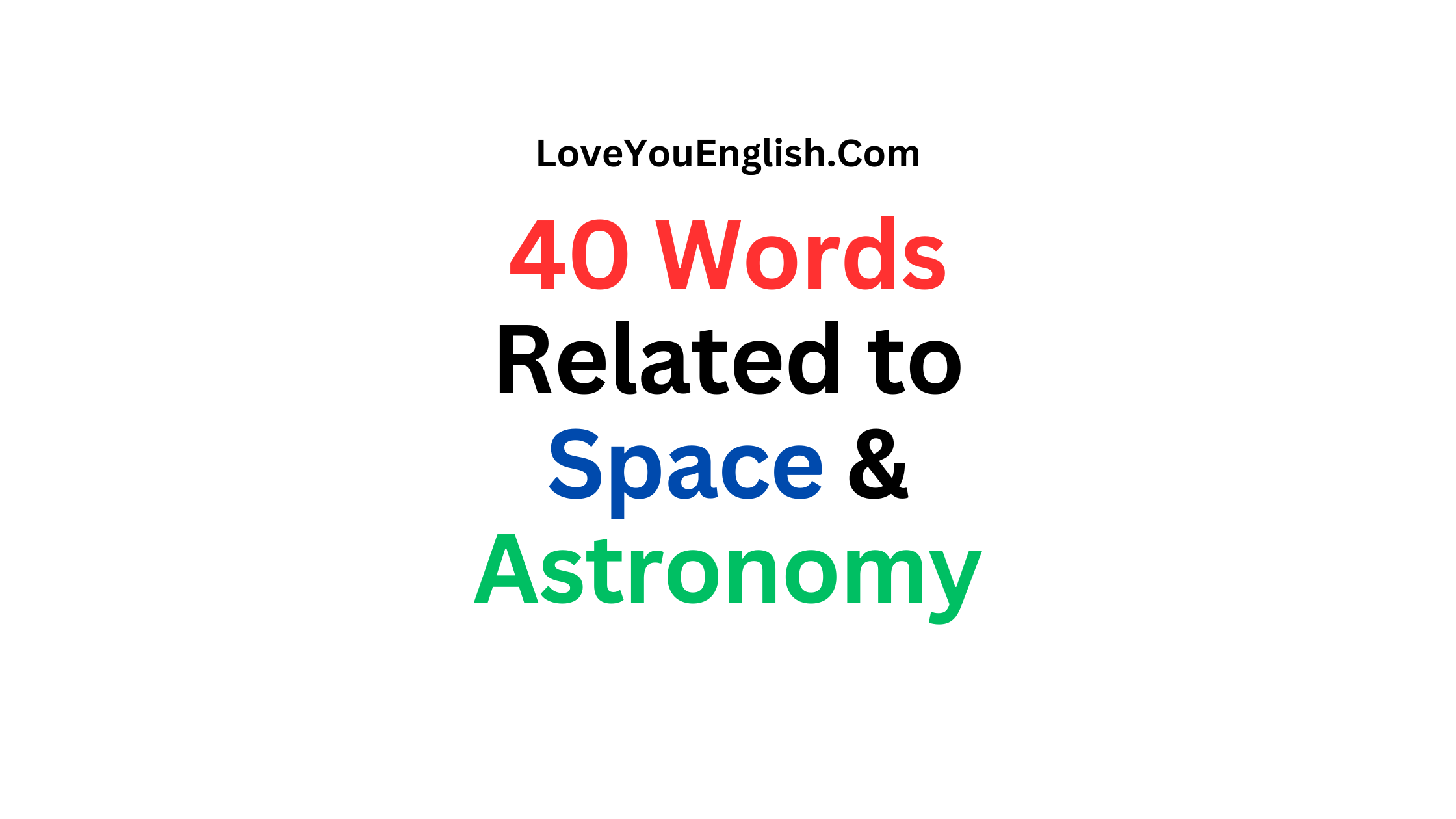 40 English Words Related to Space & Astronomy