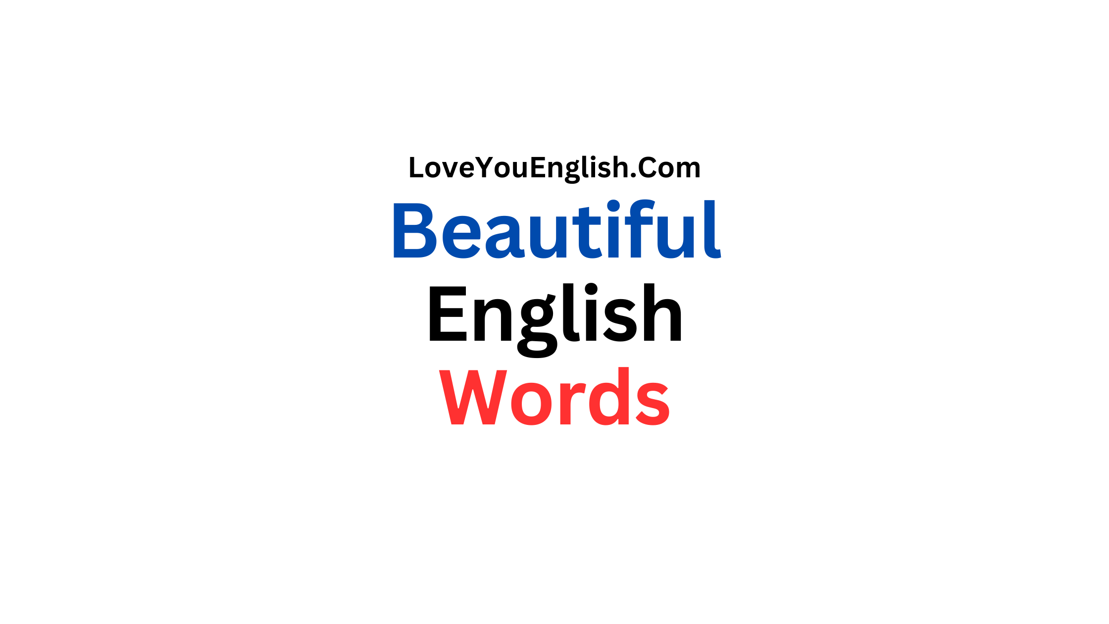 The Top 10 Most Beautiful English Words