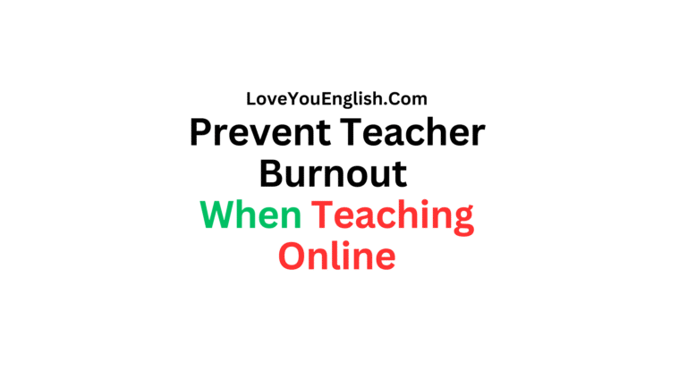 How To Prevent Teacher Burnout When You Teach Online
