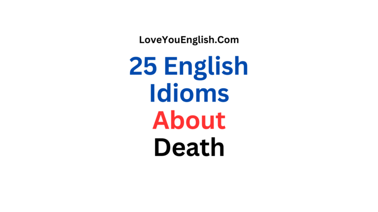 25 English Idioms About Death
