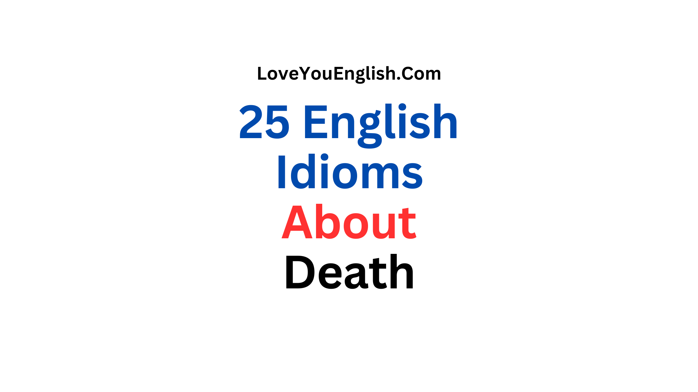 25 English Idioms About Death