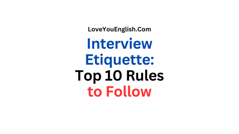 Interview Etiquette: Top 10 Rules to Follow