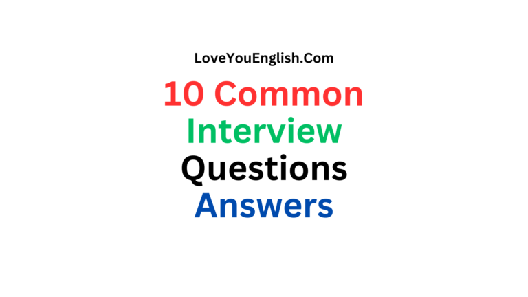 10 Common Interview Questions and Answers in English