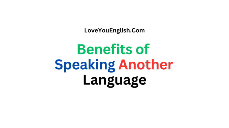 Benefits and Psychology of Speaking Another Language