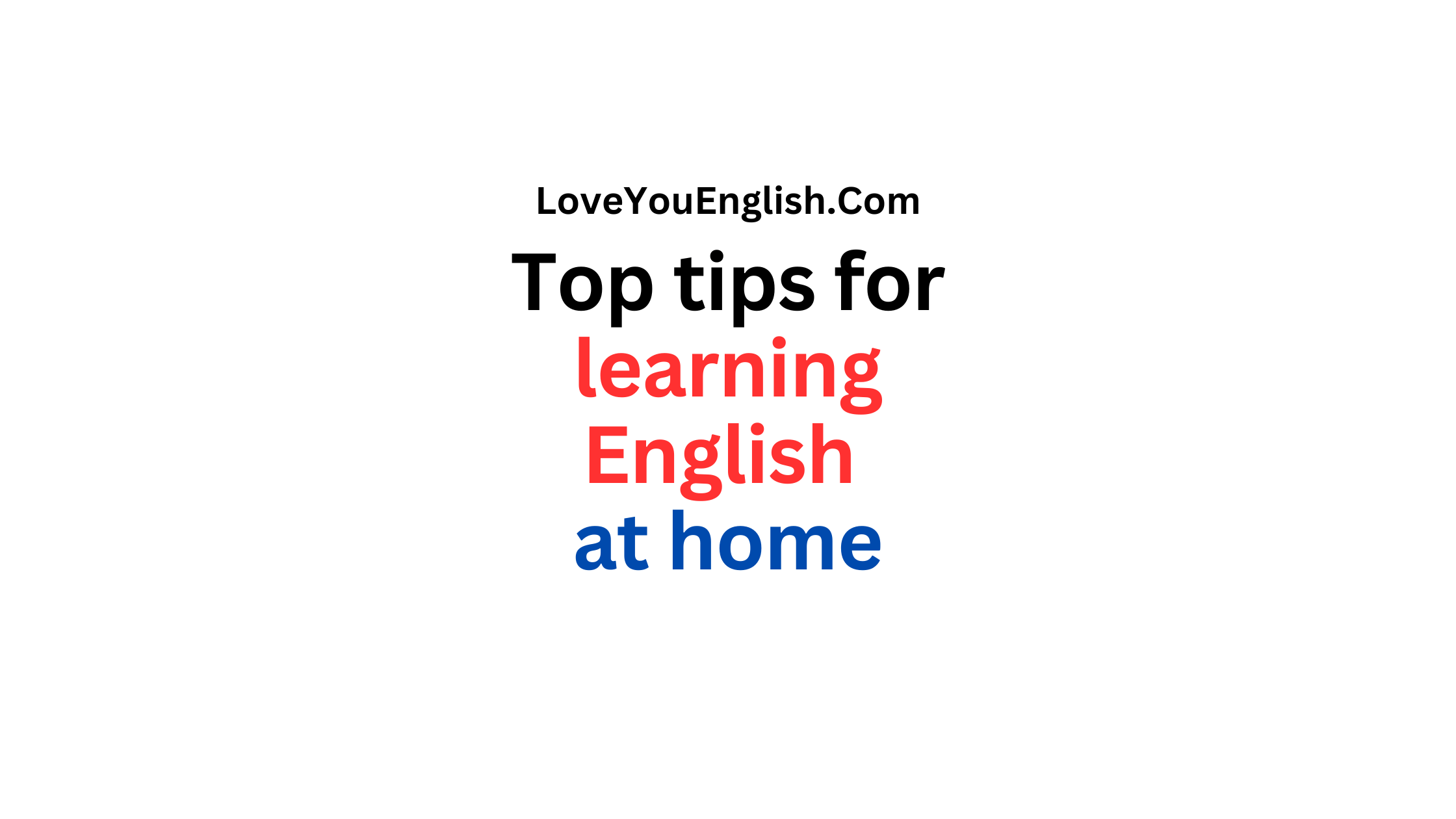 16 Top tips for learning English at home