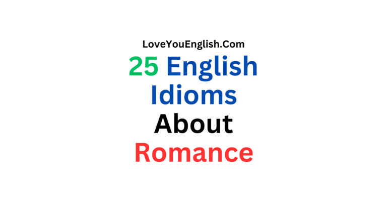25 English Idioms About Romance
