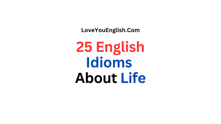 25 English Idioms About Life