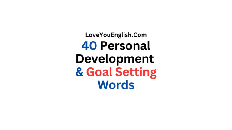40 Words Related to Personal Development & Goal Setting