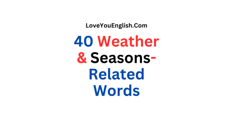 English Vocabulary: 40 Weather and Seasons-Related Words