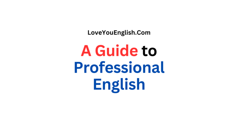 A Comprehensive Guide to Professional English