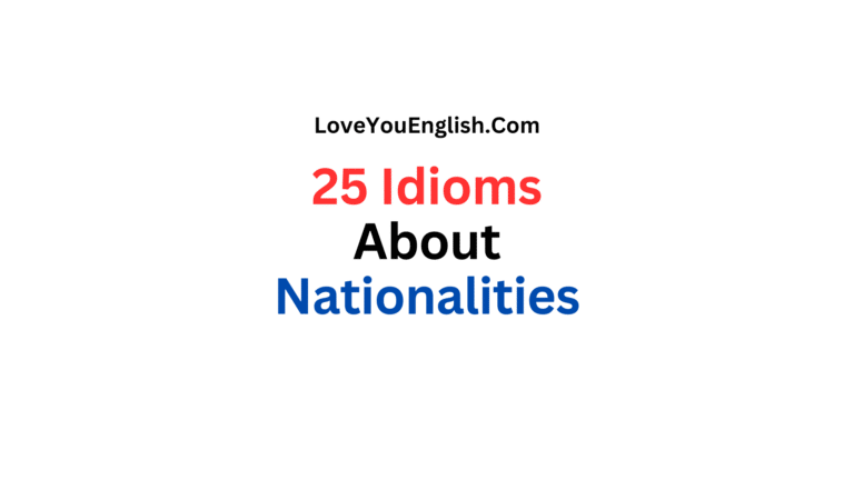 25 Idioms in English About Nationalities Explained Simply
