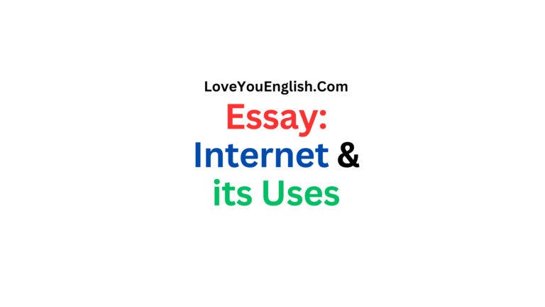 Essay Writing: What is Internet & its Uses