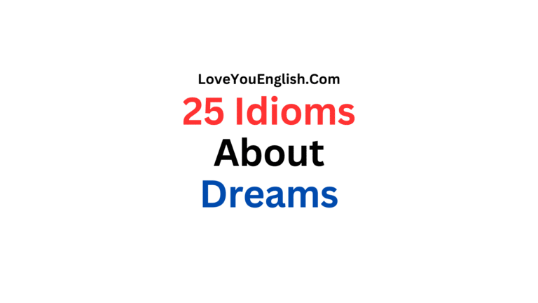 25 English Idioms Relating to Dreams
