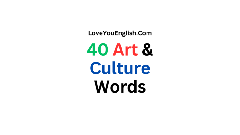 English Vocabulary: 40 Art and Culture-Related Words
