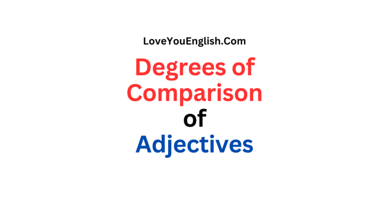 Degrees of Comparison of Adjectives