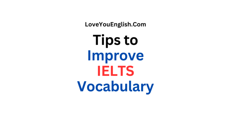 Tips to Improve Your Vocabulary for IELTS Speaking